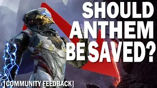 Should Anthem Be Saved? Built in just 18 Months? | Community Feedback and Discussion