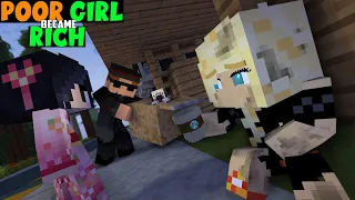 POOR GIRL BECAME RICH - SAD AND FUNNY ANIMATION MINECRAFT MONSTER SCHOOL