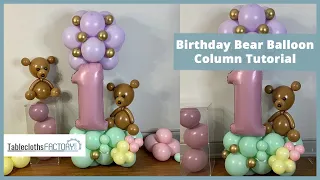 Birthday Bear Balloon Column Tutorial | Tableclothsfactory.com