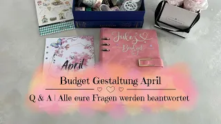 🦋Budget Gestaltung April | Q&A | Alle eure Fragen werden beantwortet | Umschlagmethode 🦋