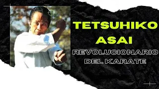 🥋 Tetsuhiko Asai Karate the Revolutionary Sensei of Shotokan 🥋 Tribute