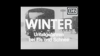 Winter – Unfallgefahren bei Eis und Schnee [Lehrfilm Deutsche Bundesbahn]