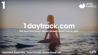 Talent Mix #93 | Henri Purnell - Damn Good Life | 1daytrack.com