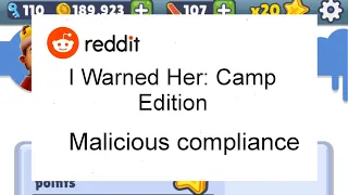 Malicious compliance: I Warned Her! Camp Edition. #reddit #maliciouscompliance #malicious #revenge