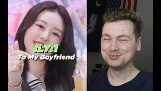 JUST ADORABLE (아일리원(ILY:1) | 내 남자친구에게 (To My Boyfriend) MV Reaction)