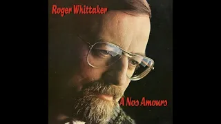 Roger Whittaker - Un Monde est né (New world in the morning) (1977)