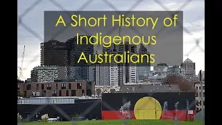 A Short History of Indigenous Australians