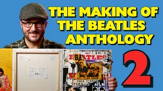 The Beatles Anthology 2 - A Deep Dive with Insider Secrets