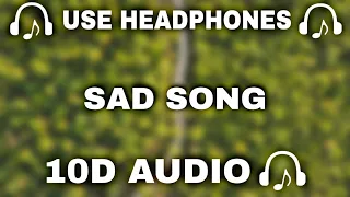 [10D AUDIO] Sad 10D Songs | Jukebox | Alone feel the music | Sad Song Collection  - 10D SOUNDS