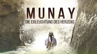 MUNAY - Die Erleuchtung des Herzens