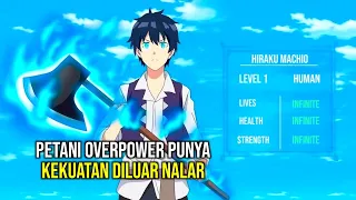 PRIA LUMPUH BEREINKARNASI KE ISEKAI JADI PETANI KUAT DAN OVERPOWER PARAH