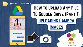Upload file to Google Drive in MIT App Inventor | Upload Pics to Google Drive in App Inventor