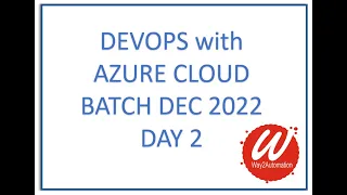 DevOps with Azure cloud   Batch Dec 2022   Demo session Day 2
