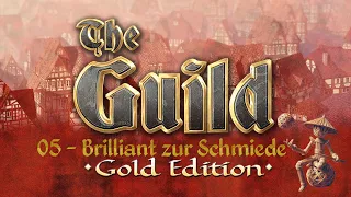 Brilliant zur Schmiede - (05) Die Gilde 1 Gold Edition