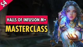 ULTIMATE Guide to Halls of Infusion M+ [Season 4]