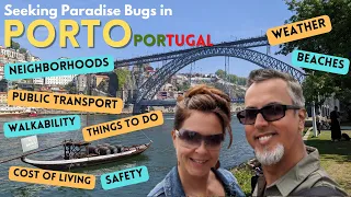 Seeking Paradise in Porto, Portugal - Low Cost of Living in Portugal - Early Retirement Expats