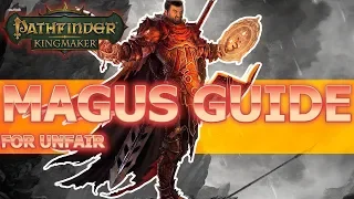 Magus Guide for Pathfinder Kingmaker Unfair Difficulty