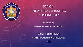 Topic 4 Video Theoretical Linguistics of Phonology