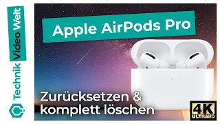 AirPods Pro 🎵 zurücksetzen und löschen