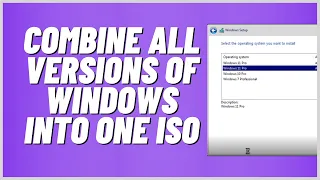 Create A Custom Windows 11 ISO With Any Version Of Windows