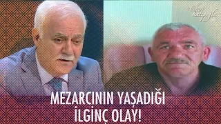 Mezarcının mezarda yaşadığı ilginç olay! - Nihat Hatipoğlu ile İftar 3 Mayıs 2020