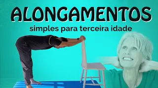 Alongamentos simples para todas as idades - Alongamento ideal p/ terceira idade e iniciantes