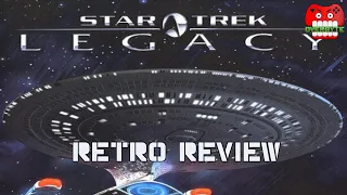 RETRO REVIEW: Star Trek Legacy