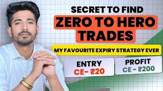 Best Expiry Zero To Hero Strategy | Trick To Find Zero To Hero Trade |