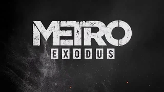 Metro Exodus Показ геймплея