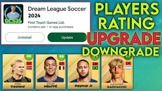 DLS 24 Update 🔥 DLS 24 Player Rating Upgrade, Downgrade 🔥*  Dream League Soccer 2024 🔥 Dls 24