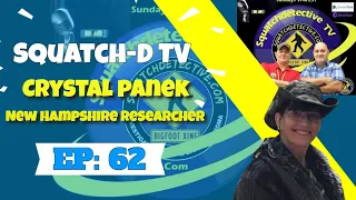 👉Bigfoot in NH w/Crystal Panek | Squatch-D TV Ep. 62: