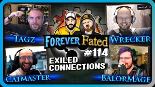 EXILED CONNECTIONS - FATED #114 feat. @ForeverExiled's Tagz & Wrecker of Days and ofc @BalorMage