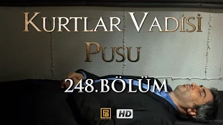 Kurtlar Vadisi Pusu 248. Bölüm HD  | English Subtitles | ترجمة إلى العربية