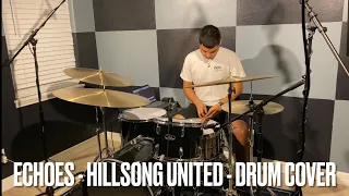 Echoes - Hillsong United - Drum Cover