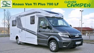 Knaus Van TI Plus 700 LF (2019): Was kann der VW Crafter Bruder? - Test/Review | Clever Campen