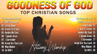 Goodness Of God - Hillsong Worship Christian Worship Songs 2024 ✝✝ Best Praise And Worship Lyrics