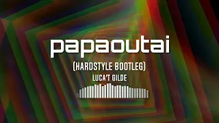 Papaoutai (Hardstyle Bootleg)