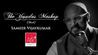 @ARKEventsindia - The Yesudas Mashup - Sameer Vijaykumar