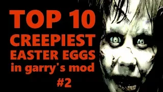 Top 10 Creepiest Easter Eggs In Garry's Mod #2