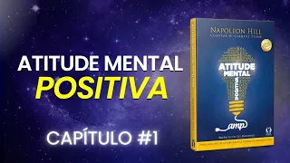 Positive Mental Attitude (Napoleon Hill) CHAPTER 1 - AUDIOBOOK | #001 #002 #003