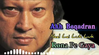 Nusrat Fateh Ali Khan | Rona Pe Gaya Naal Lai Luk Luk | Famous Qawalli | Nfak Remix #qawwali