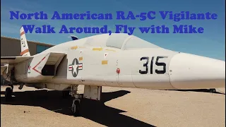 North American RA 5C Vigilante Walk Around, Fly with Mike