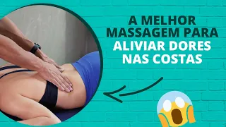 A melhor massagem para aliviar dores nas Costas