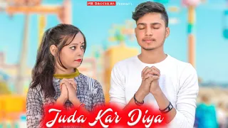 Juda Kar Diya | Dil Me Hai Tu Mere | NR | Heart Broken Love Story | Stebin Ben | NR Brothers | 2020