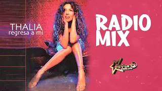 Thalia - Regresa A Mi (Alvaro Dj Radio Edit)