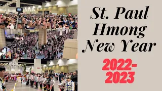 St. Paul Minnesota Hmong New Year - Peb Hmoob Lub Tshiab Peb Caug Xyoo 2022-2023