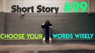 Choose Your Words Wisely | Motivational Story | Short Story #99 | English | Minutes Of Motivation