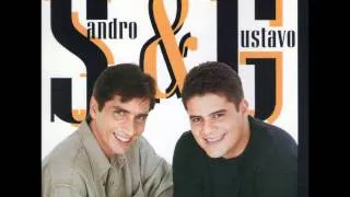 Sandro e Gustavo- Não da pra te esquecer não dá.