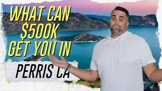 What Can $500k Get You in Perris CA | Living In Perris California