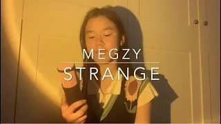 Megzy - Strange (cover)